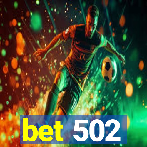 bet 502